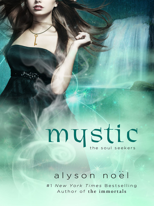 Title details for Mystic by Alyson Noël - Available